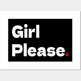 Girl Please. B. Posters and Art